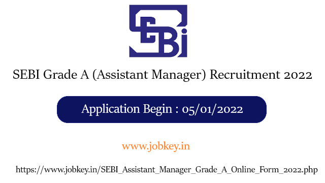 SEBI Grade A (Assistant Manager) Recruitment 2022